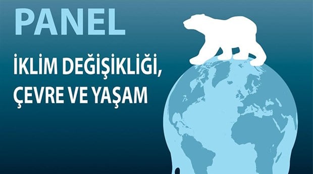 İzmir’de 'İklim Değişikliği, Çevre ve Yaşam' paneli