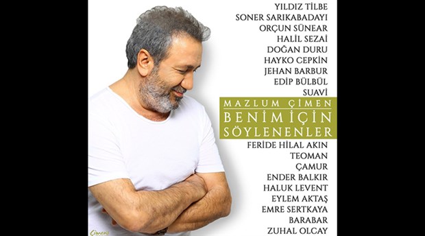Mazlum Çimen 'Benim için Söylenenler' albümü 18 sanatçıyı buluşturdu
