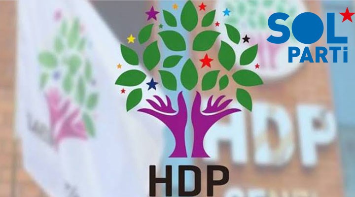 SOL Parti’den HDP’nin kapatılması davasına tepki: HDP’nin yanındayız