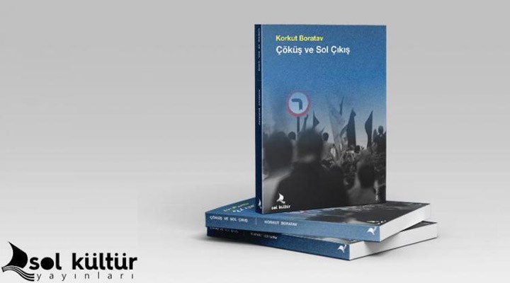 Korkut Boratav’ın ‘Çöküş ve Sol Çıkış’ kitabı SOL Kültür Yayınları’ndan çıktı