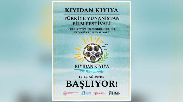 “Kıyıdan Kıyıya Türkiye-Yunanistan Film Festivali” Çeşme’de