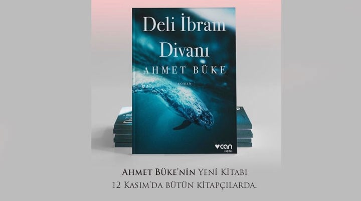 Ahmet Büke'den yeni roman: Deli İbrahim Divanı