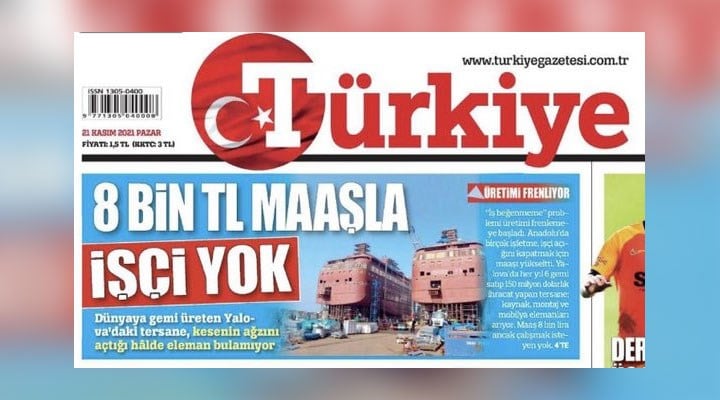 Yandaş Türkiye gazetesinden tepki çeken 'haber': "8 bin TL maaşla çalışacak işçi yok"
