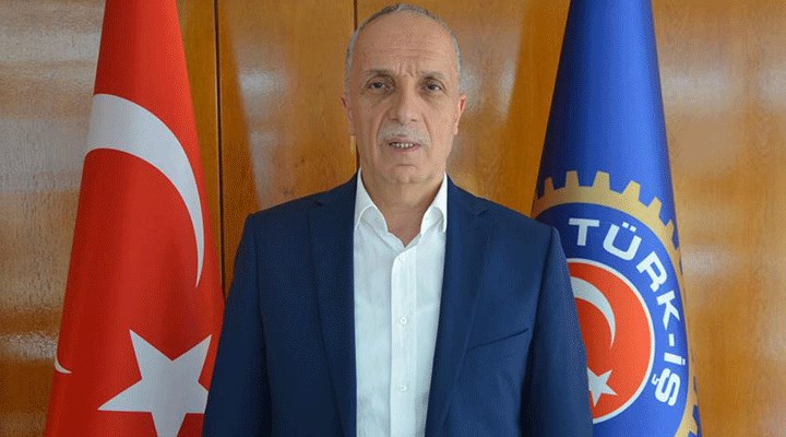 Türk-İş Başkanı: Toplumun yüzde 90'ını memnun edecek bir rakam gelirse 'evet' deriz