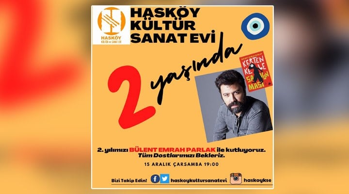 Hasköy Kültür ve Sanat Evi, ikinci yılını Bülent Emrah Parlak ile kutluyor
