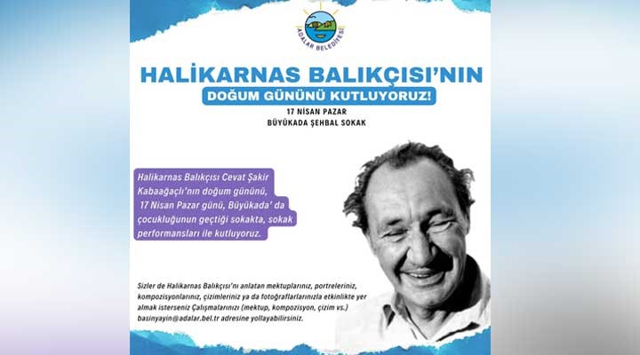 Adalar Belediyesi, Halikarnas Balıkçısı'nı doğum gününde anacak