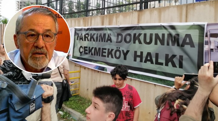 Prof. Dr. Naci Görür’den AKP’li Çekmeköy Belediyesi'ne: Can güvenliğini hiçe sayan anlayışı kınıyorum
