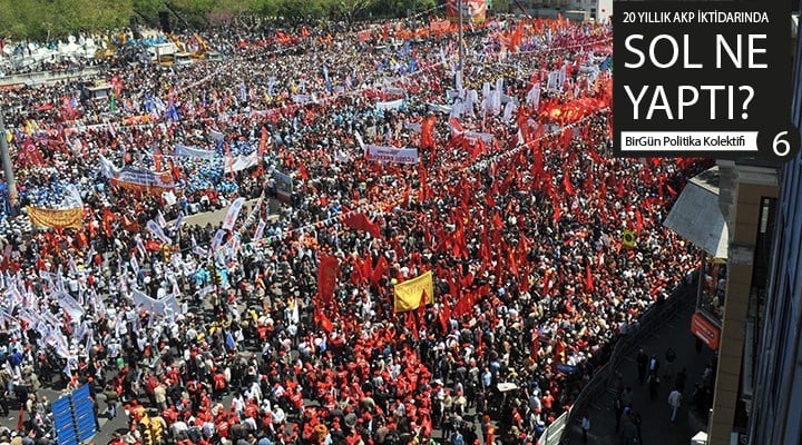 AKP ve ardıllarına karşı sol anahtar: Emek ve laiklik