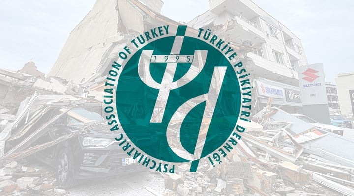 Depremin ardından Türkiye Psikiyatri Derneği’nden psikolojik ilk yardım rehberi