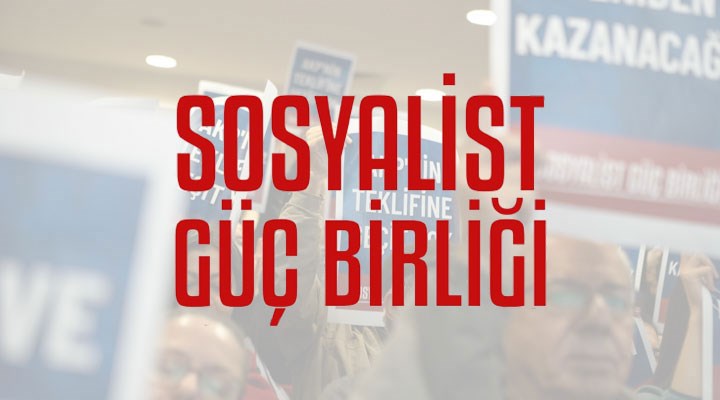 Sosyalist Güç Birliği seçim kararını açıkladı: İttifak protokolü YSK'ye teslim edildi