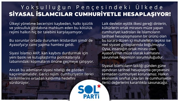 sol-parti-den-ayasofya-tepkisi-halkin-sorunlari-buyurken-siyasal-islamcilar-cumhuriyetle-hesaplasiyor-755348-1.