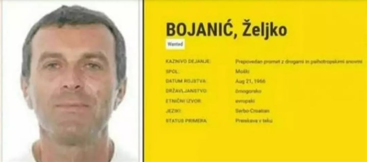Zeljko Bojanic, Europol’ün en çok arananlar listesinde yer alıyor.