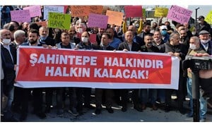 Şahintepelilere “Kanal İstanbul” sürgünü