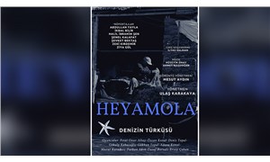 'Heyamola' belgeseli 13 Mayıs'ta Nazım Hikmet Kültür ve Sanat Evi'nde gösterilecek