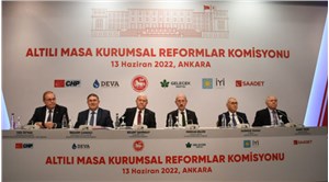 6'lı masanın, Kurumsal Reformlar Komisyonu açıkladı: Durum ve Hasar Tespit Komitesi oluşturulacak