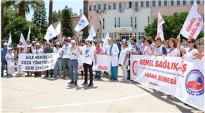 Adana'da aile hekimleri 2 gün iş bıraktı