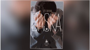 Efe Duyan'ın ilk romanı ‘Başka’ raflardaki yerini aldı