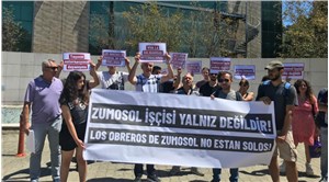 Türkiye'deki sendikalardan Zumosol işçilerine destek: Dayanışmamızı sürdüreceğiz