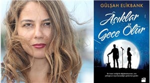Gülşah Elikbank'ın 'Âşıklar Gece Ölür' romanı albüme ilham oldu