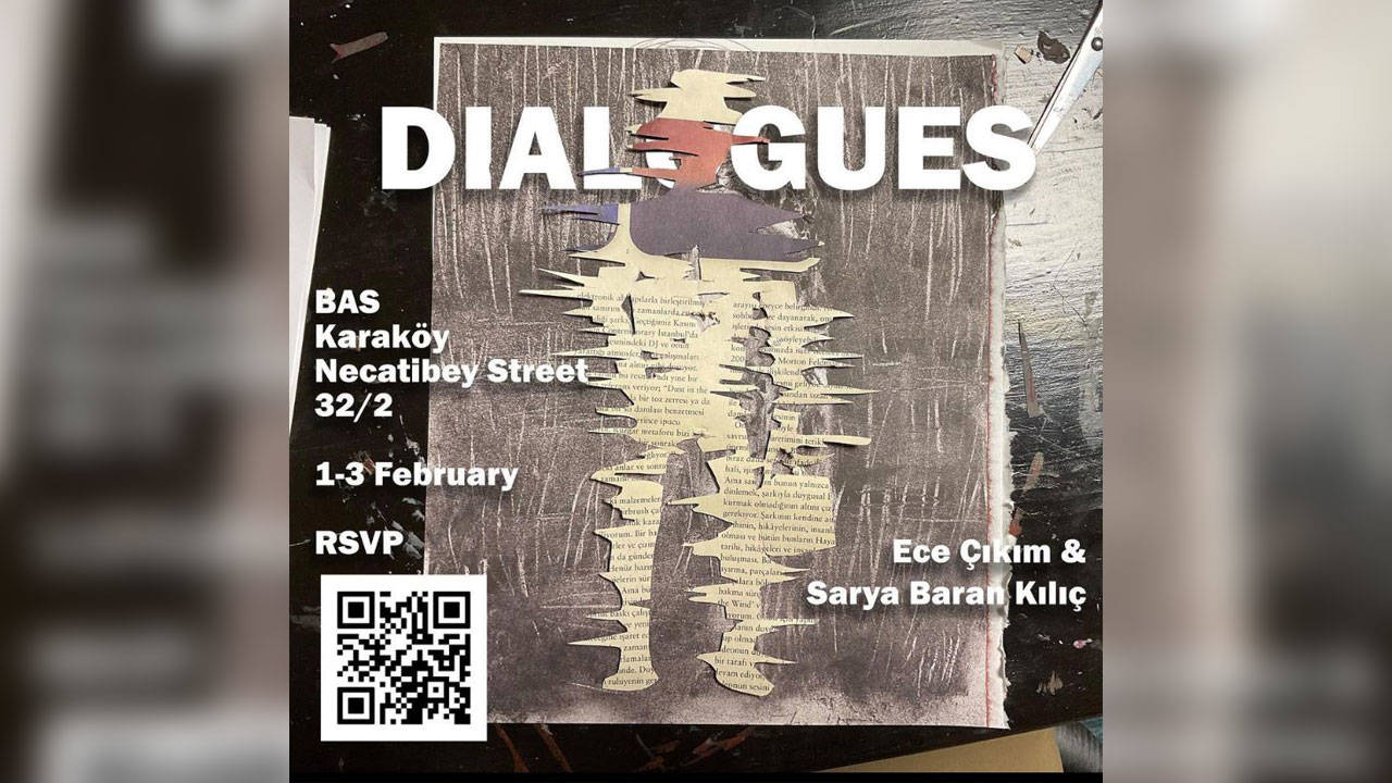 BAS Karaköy'de buluşma zamanı: DIALOGUES Sanat Sergisi