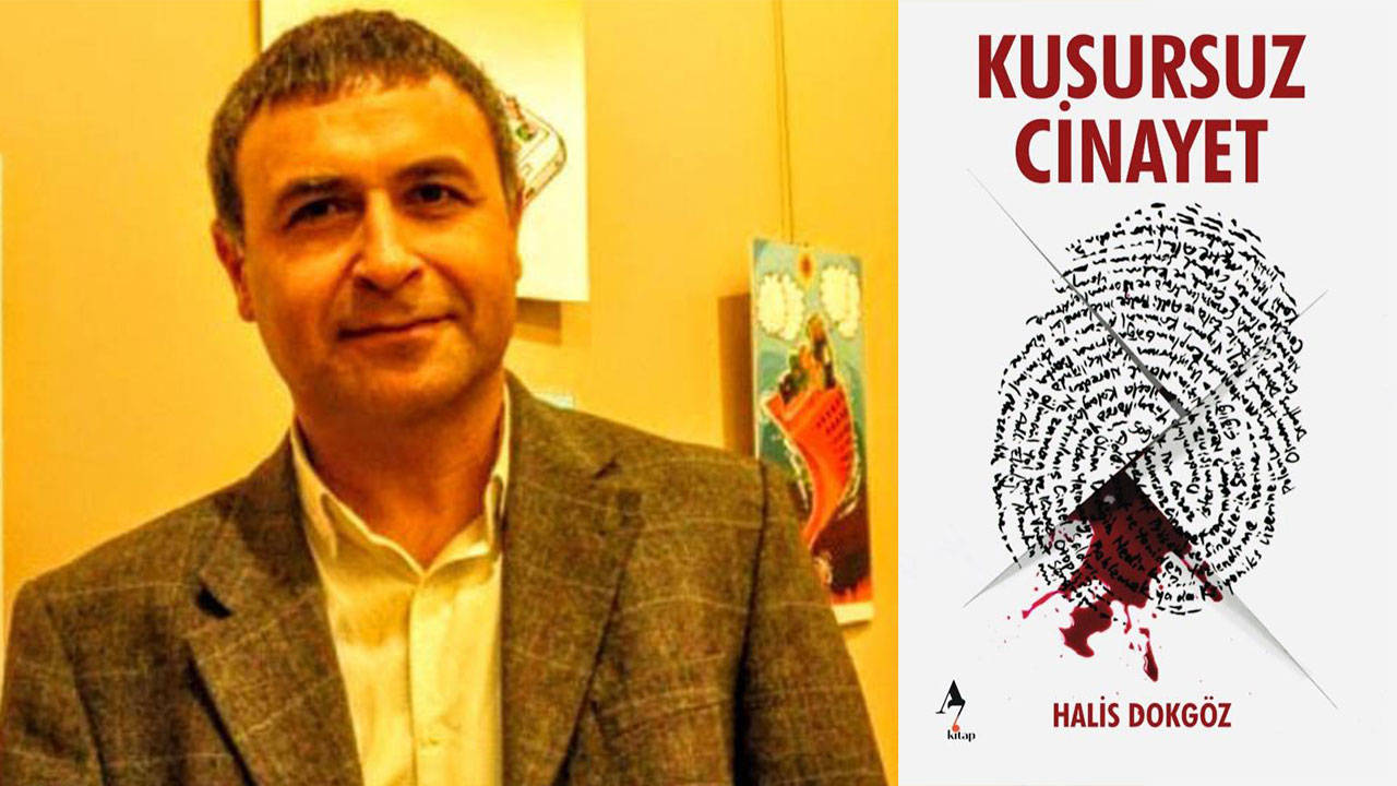 Halis Dokgöz'ün 'Kusursuz Cinayet' kitabı yayınlandı