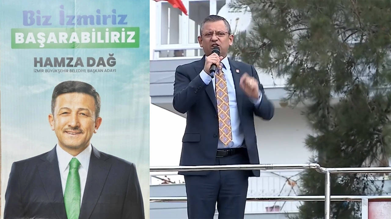 Özel'den AKP İzmir adayı Dağ'a: Atatürk'e ayyaş diyen Erdoğan'ın resmini neden asmıyorsun?