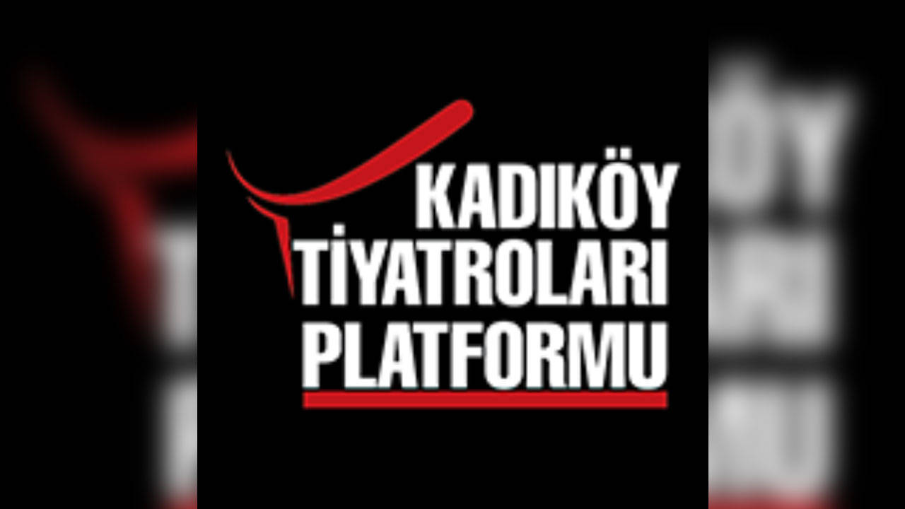 Kadıköy Tiyatroları Platformu’ndan 27 Mart Çağrısı