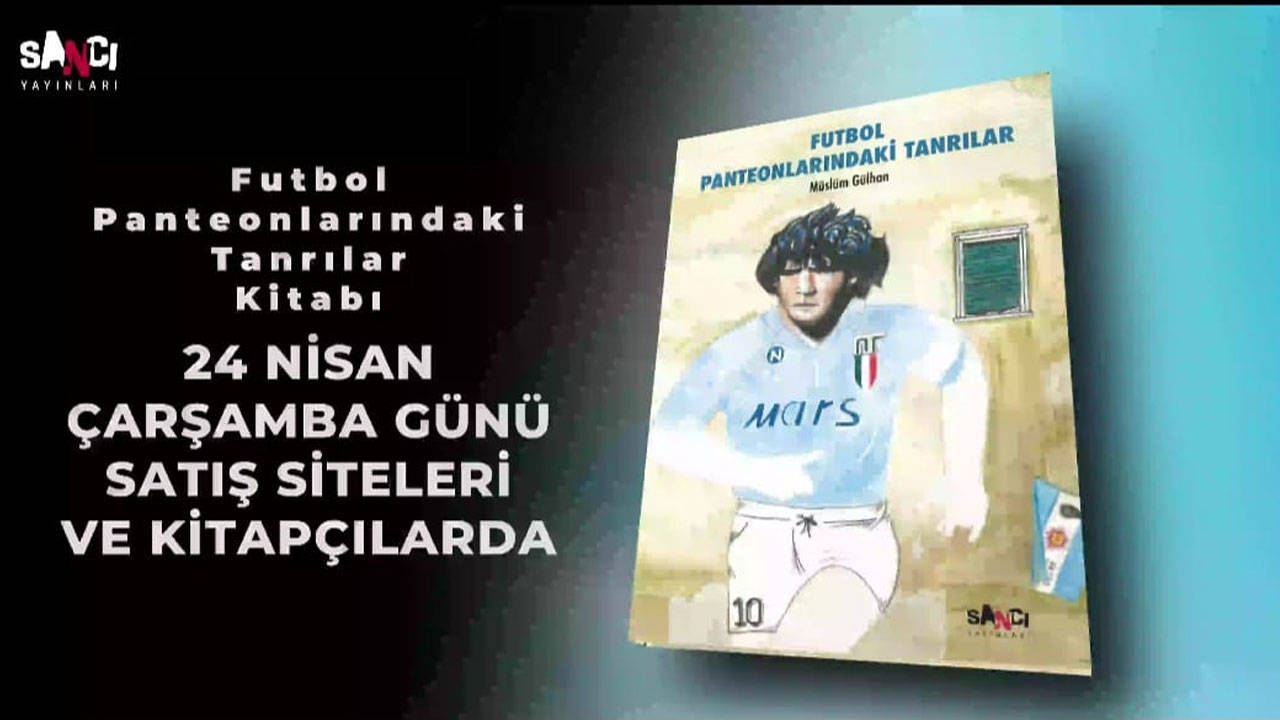 Müslüm Gülhan’dan yeni kitap: ‘Futbol Panteonlarındaki Tanrılar’