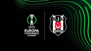 Beşiktaşın UEFA Konferans Ligi kadrosu belli oldu